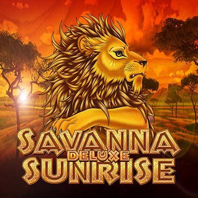 Savanna Sunrise Deluxe Betfair